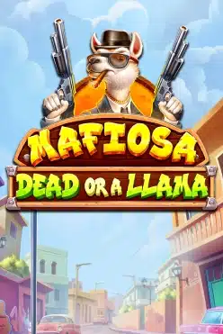 Mafiosa Dead or a Llama Free Play in Demo Mode